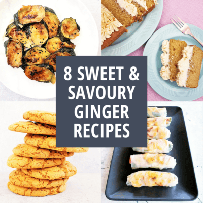 8 Sweet & Savoury Ginger Recipes