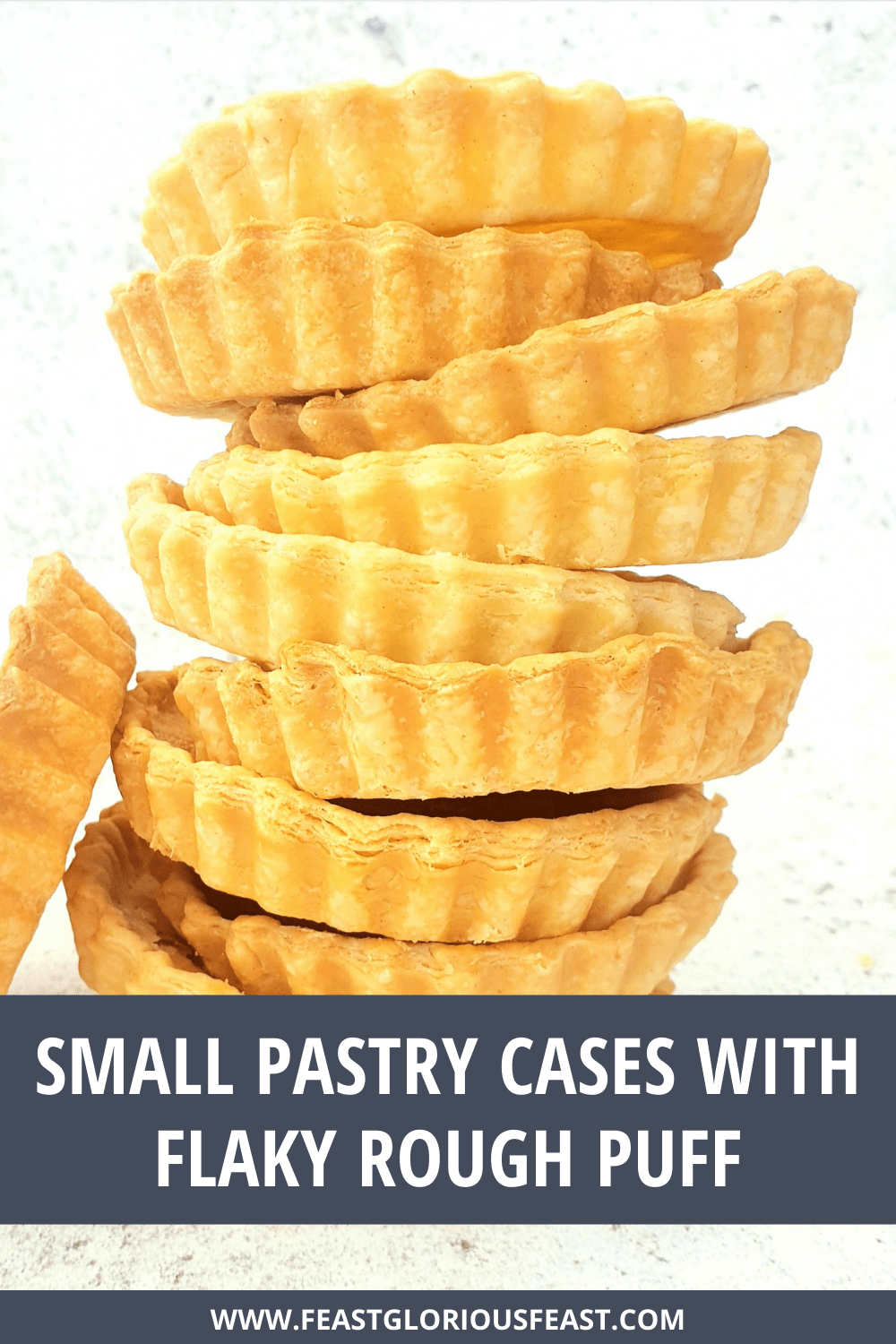 Small Pastry Cases with Flaky Rough Puff Feast Glorious Feast